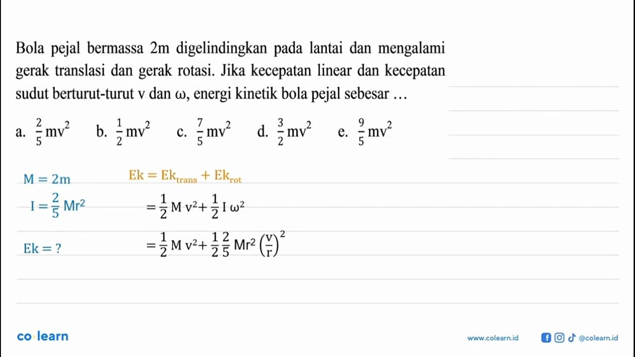 Bola pejal bermassa 2 m digelindingkan pada lantai dan