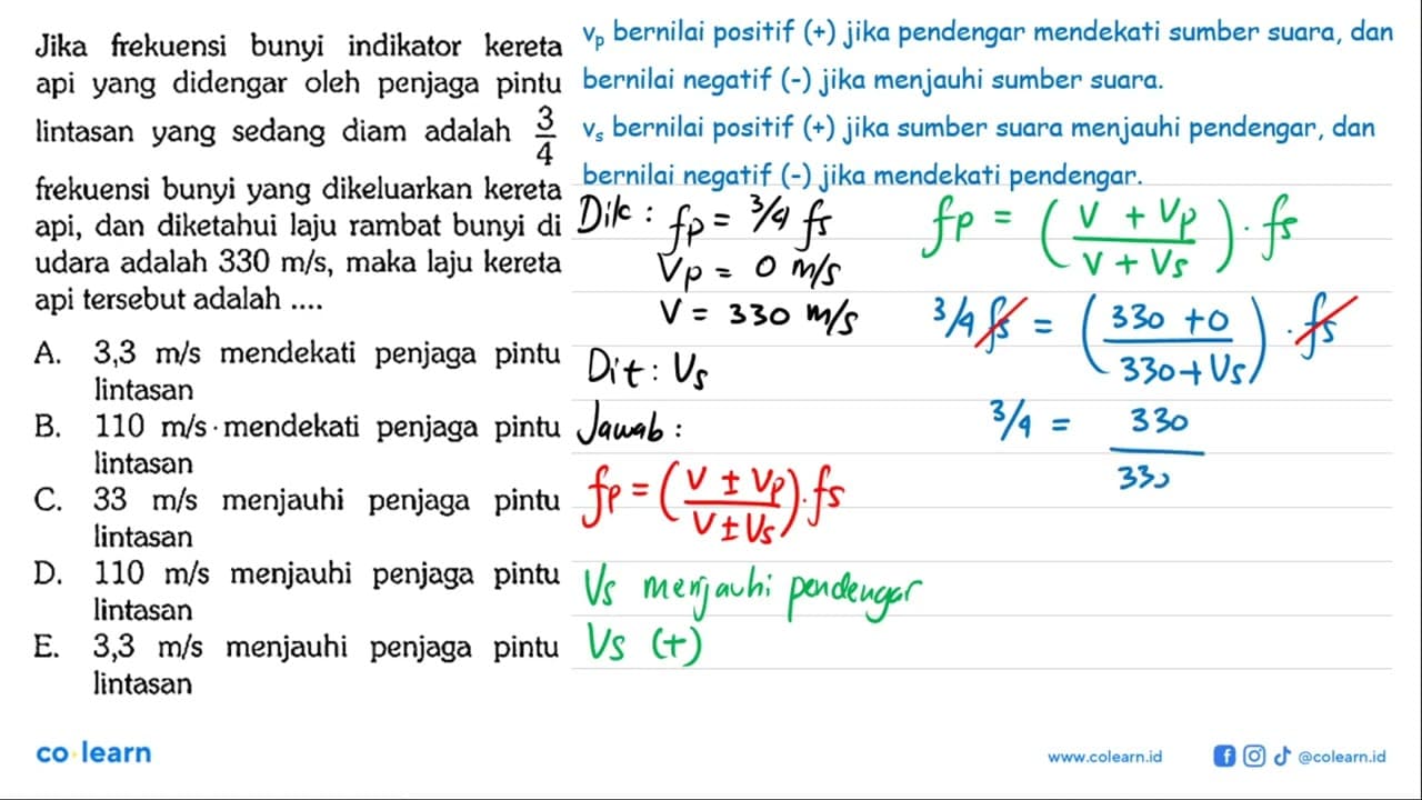 Jika frekuensi bunyi indikator kereta api yang didengar