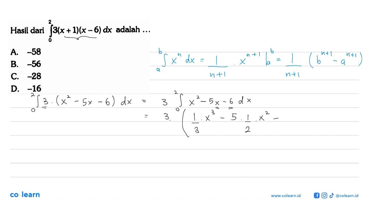 Hasil dari integral 0 2 3(x+1)(x-6) dx adalah ...