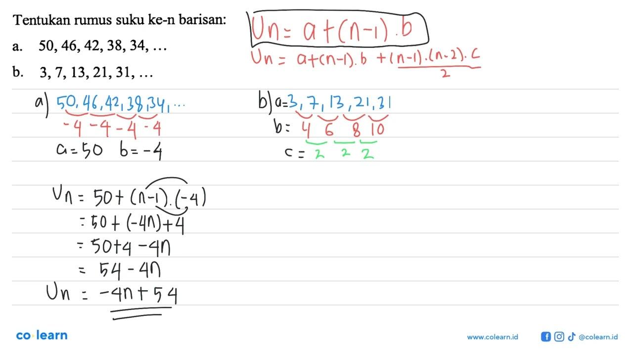 Tentukan rumus suku ke-n barisan: a. 50, 46, 42, 38, 34,