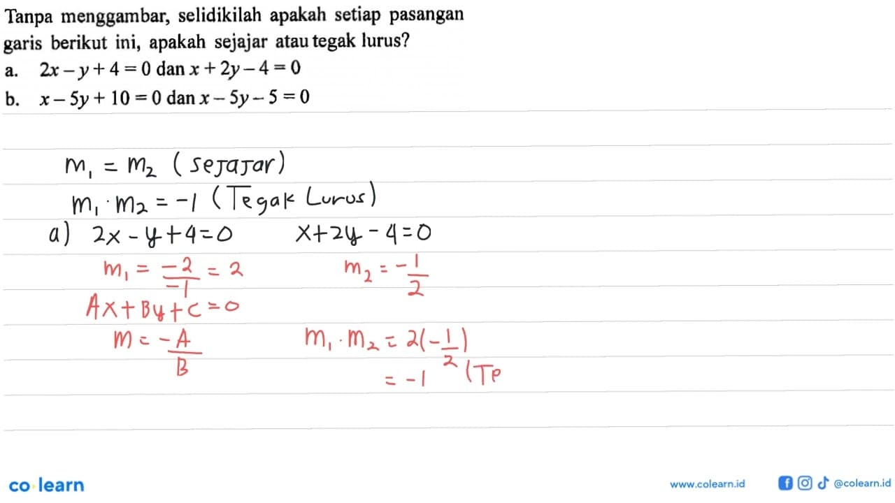 Tanpa menggambar, selidikilah apakah setiap pasangan garis