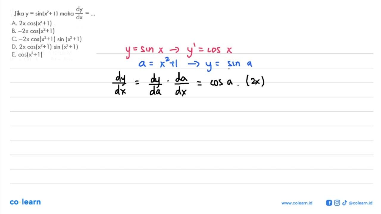 Jika y=sin(x^2+1) maka dy/dx= ...