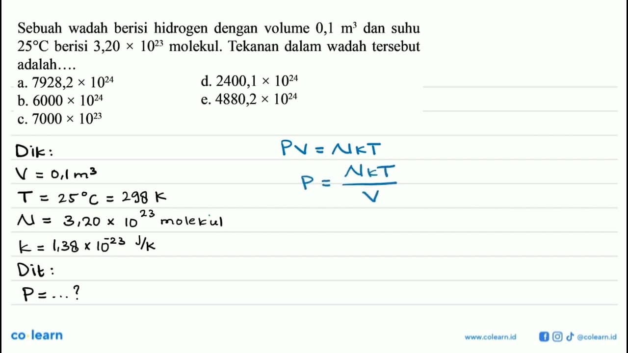 Sebuah wadah berisi hidrogen dengan volume 0,1 m^3 dan suhu