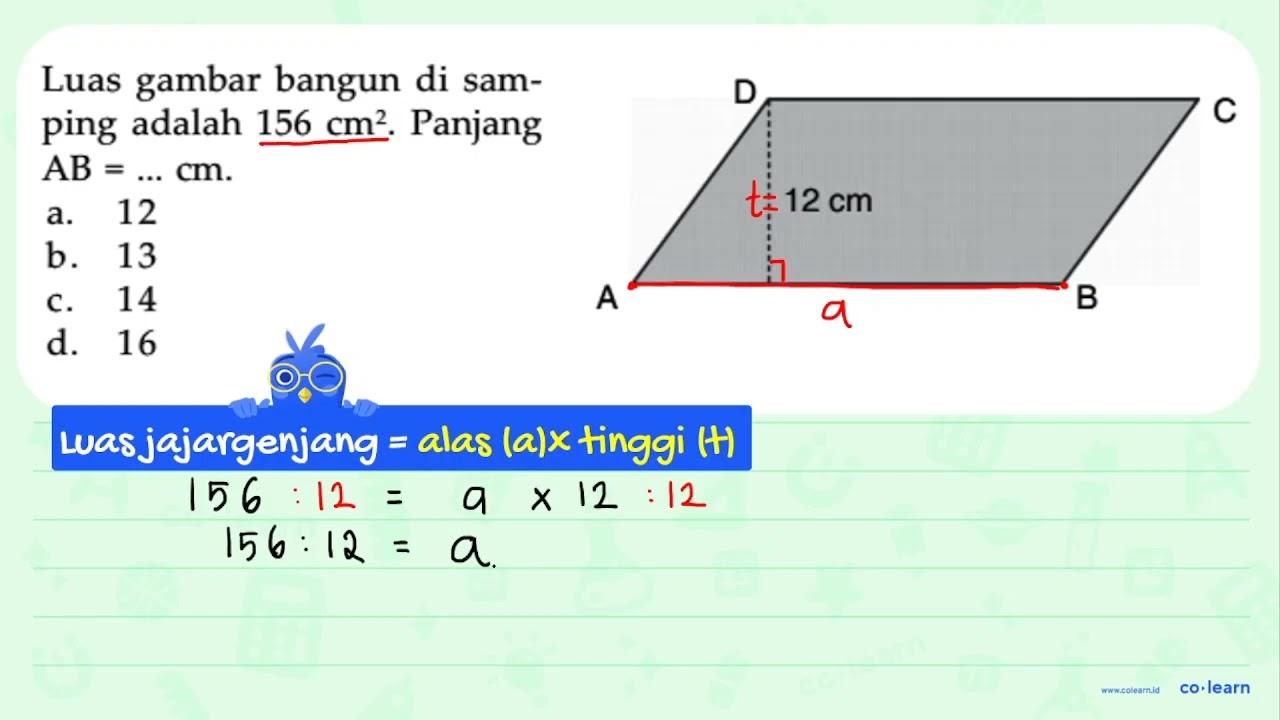 Luas gambar bangun di samping adalah 156 cm^2. Panjang AB =