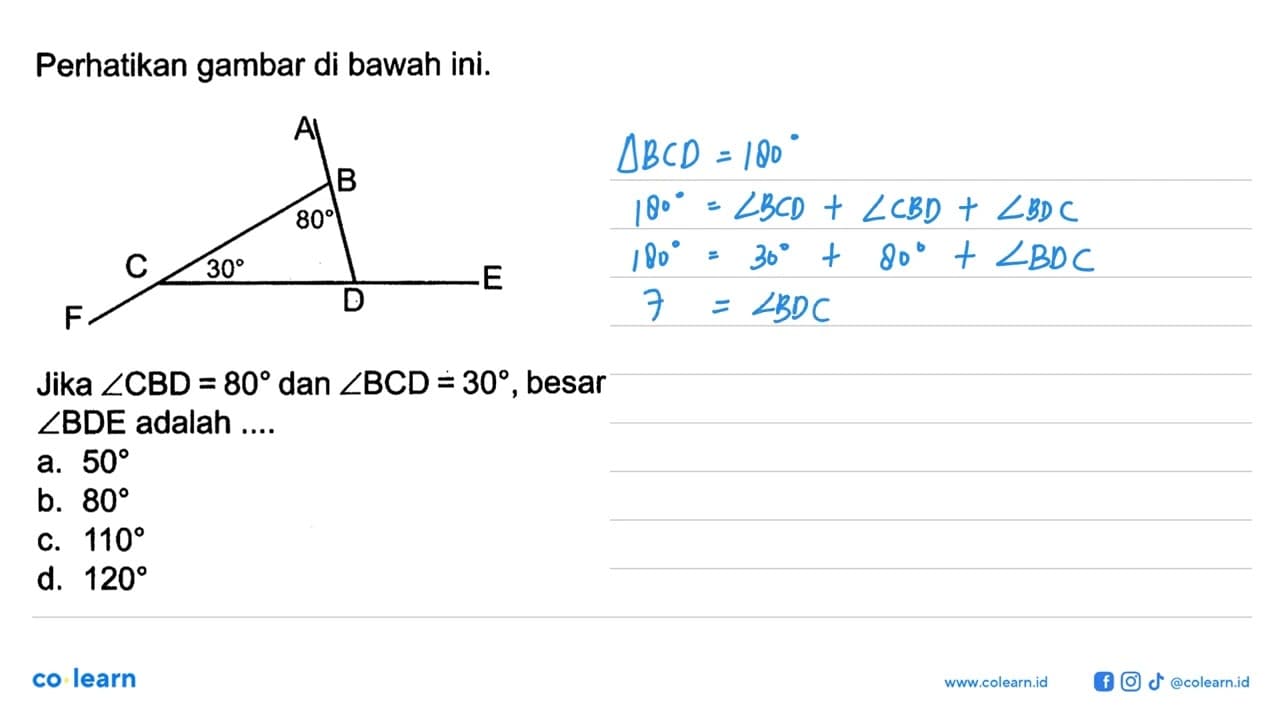 Perhatikan gambar di bawah ini. A B 80 C 30 D E F Jika