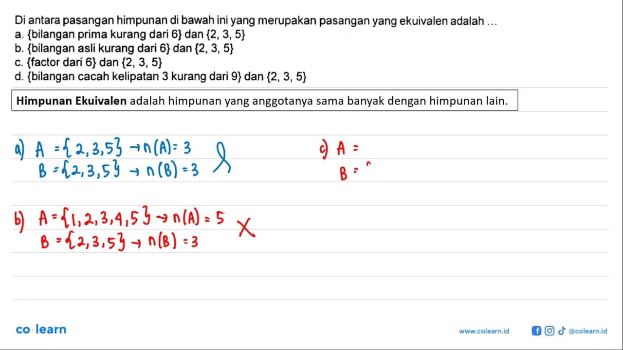 Di antara pasangan himpunan di bawah ini yang merupakan