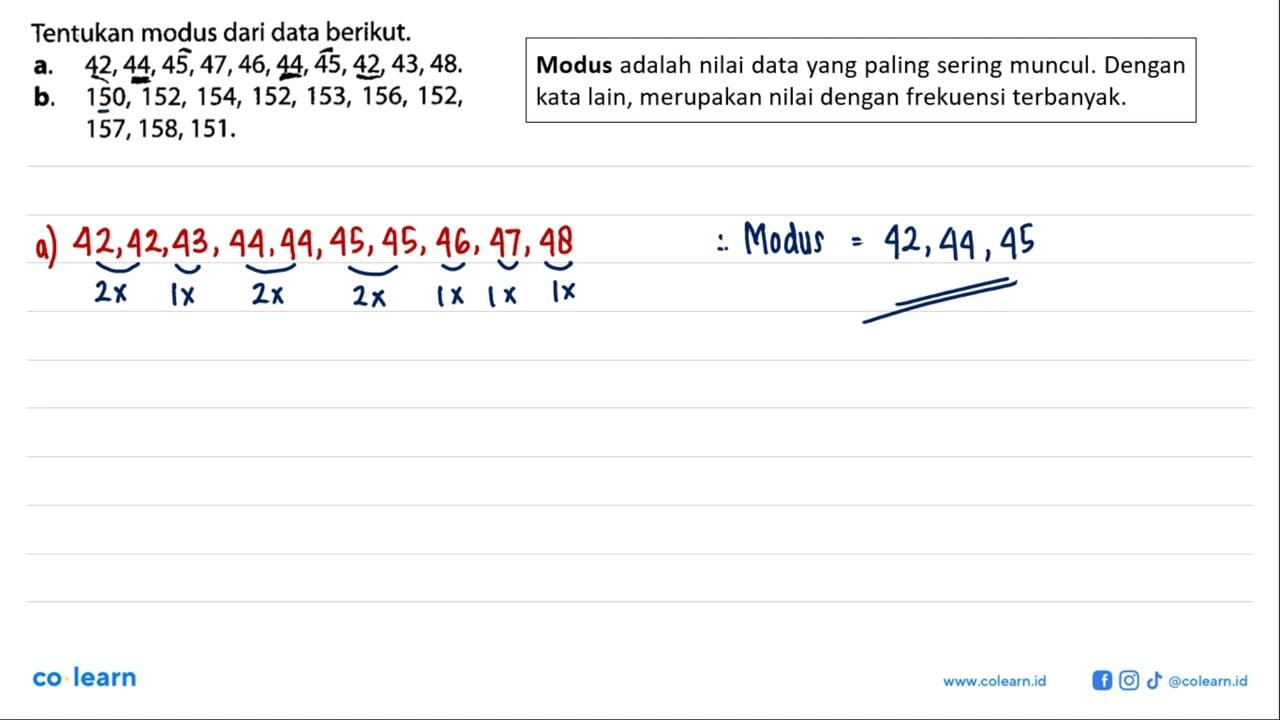 Tentukan modus dari data berikut. a.