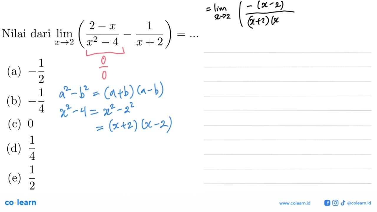 Nilai lim x->2 ((2-x)/(x^2-4)-1/(x-2))