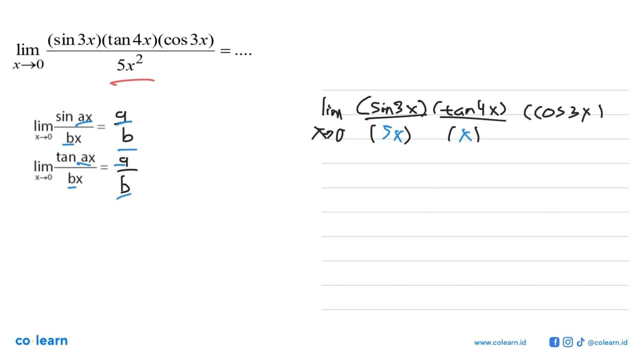 limit x mendekati 0 (sin 3x)(tan 4x)(cos 3x)/5x^2=....