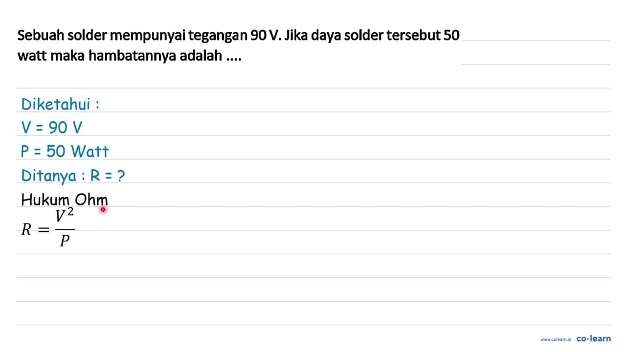 Sebuah solder mempunyai tegangan 90 V. Jika daya solder