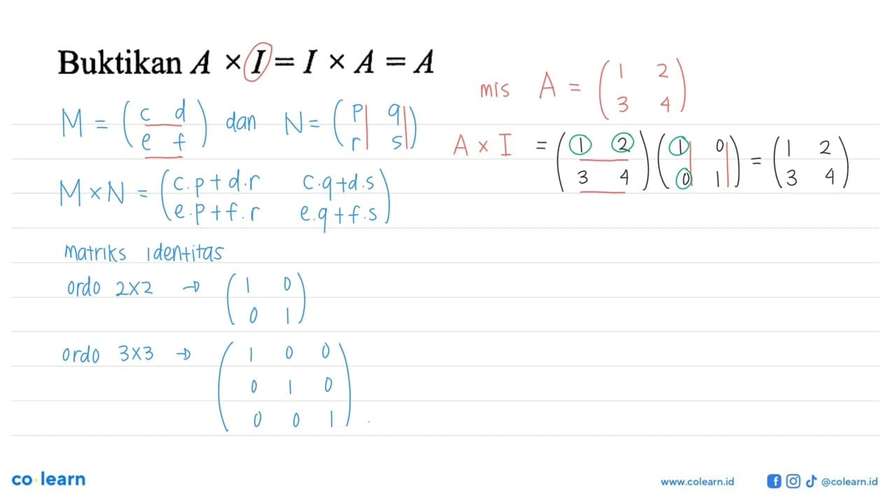 Buktikan A x I = I x A = A