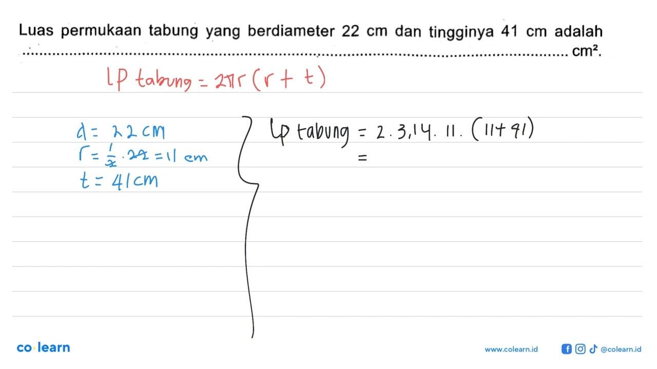 Luas permukaan tabung yang berdiameter 22 cm dan tingginya