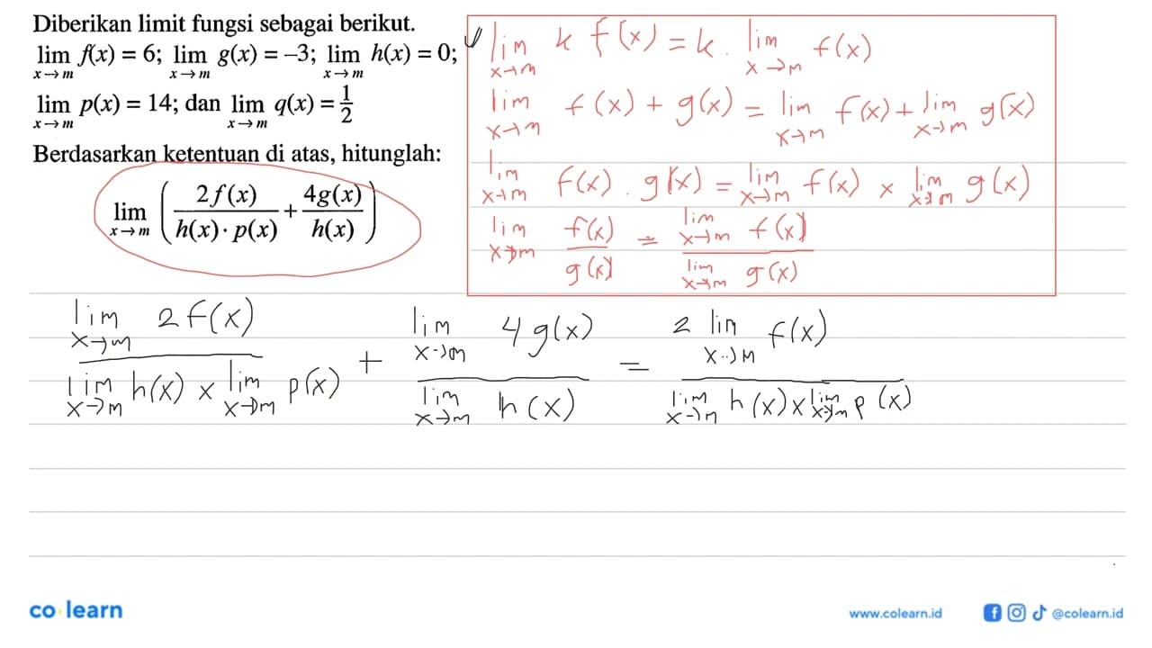 Diberikan limit fungsi sebagai berikut. limiit x->m f(x)=6;