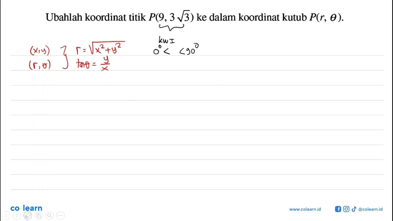Ubahlah koordinat titik P(9, 3 akar(3)) ke dalam koordinat