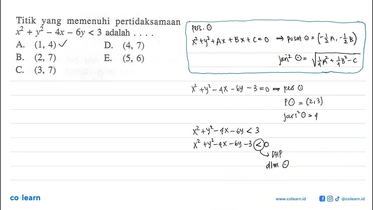 Titik yang memenuhi pertidaksamaan x^2+y^2-4x-6y<3 adalah