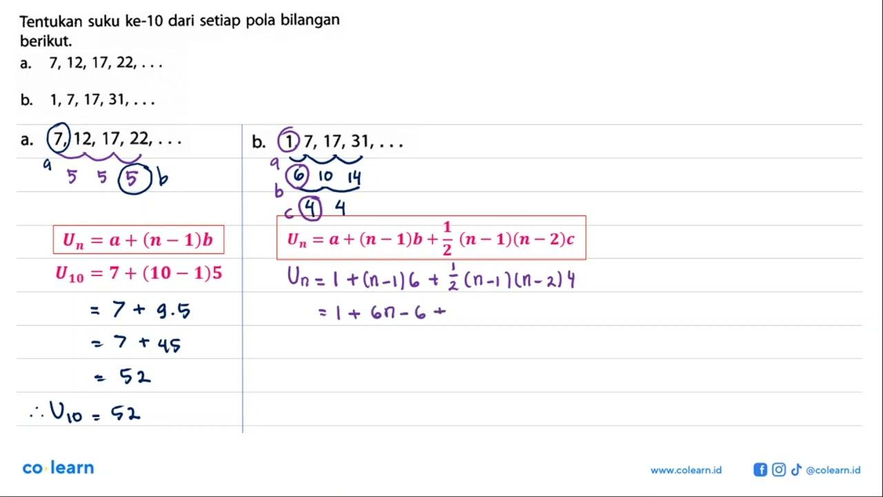 Tentukan suku ke-10 dari setiap pola bilangan berikut: a.