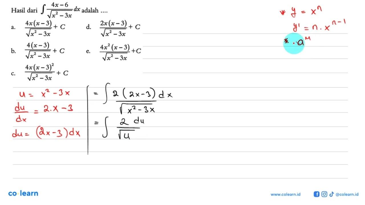 Hasil dari integral (4x-6)/akar(x^2-3x) dx adalah ....