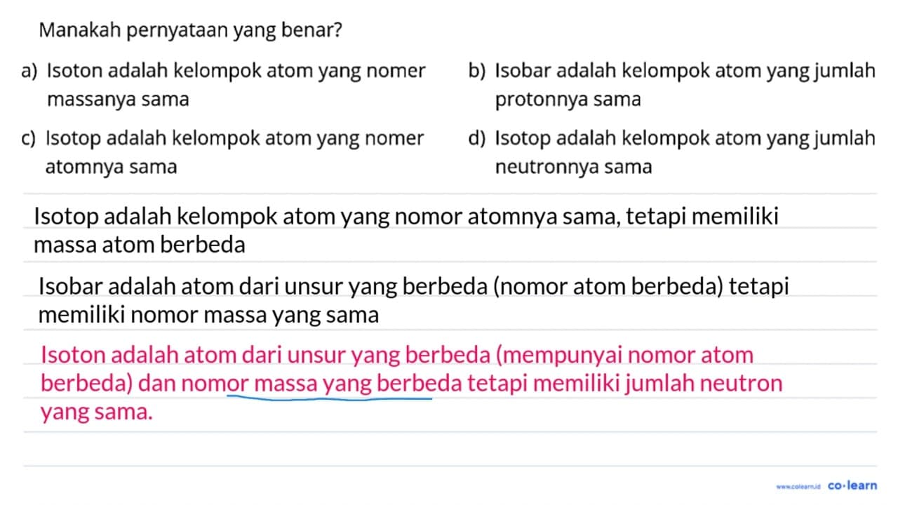 Manakah pernyataan yang benar? a) Isoton adalah kelompok