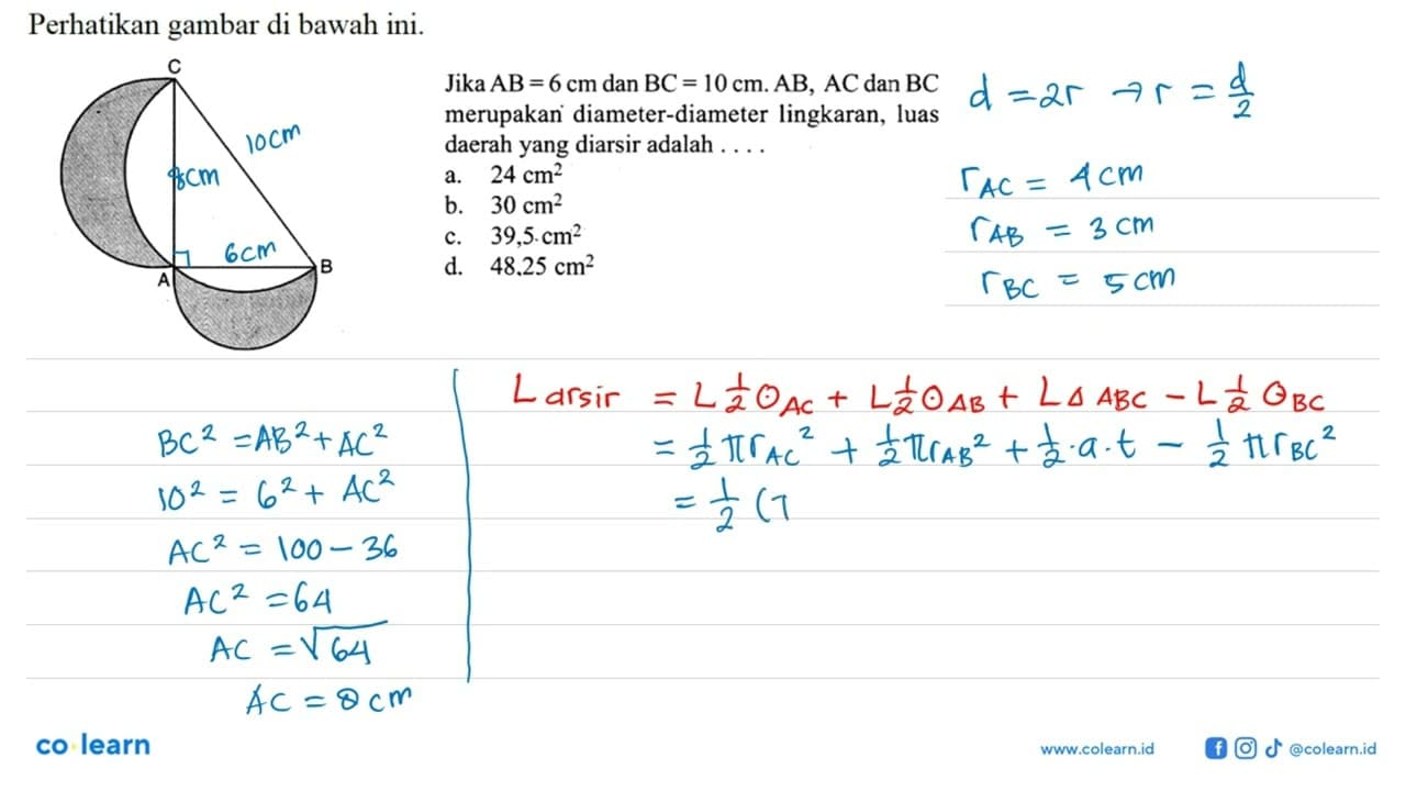 Perhatikan gambar di bawah ini. Jika AB=6 cm dan BC=10 cm.