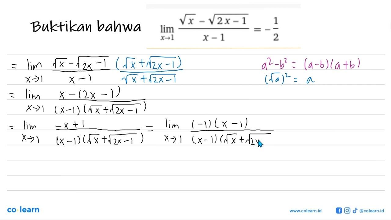 Buktikan bahwalim x -> 1 (akar(x)-akar(2x)-1)/(x-1)=-1/2