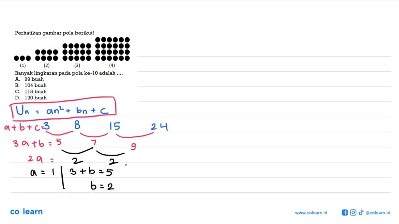 Perhatikan gambar pola berikutl (1) (2) (3) (4) Banyak