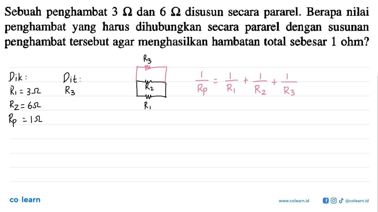 Sebuah penghambat 3 Ohm dan 6 Ohm disusun secara pararel.