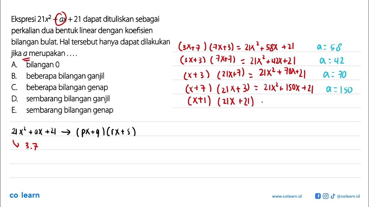 Ekspresi 21x^2 + ax+21 dapat dituliskan sebagai perkalian