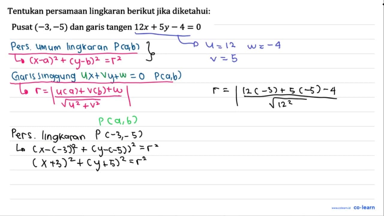 Tentukan persamaan lingkaran berikut jika diketahui: Pusat