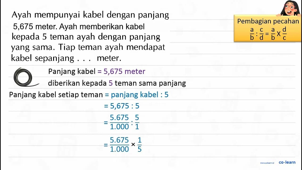 Ayah mempunyai kabel dengan panjang 5,675 meter. Ayah