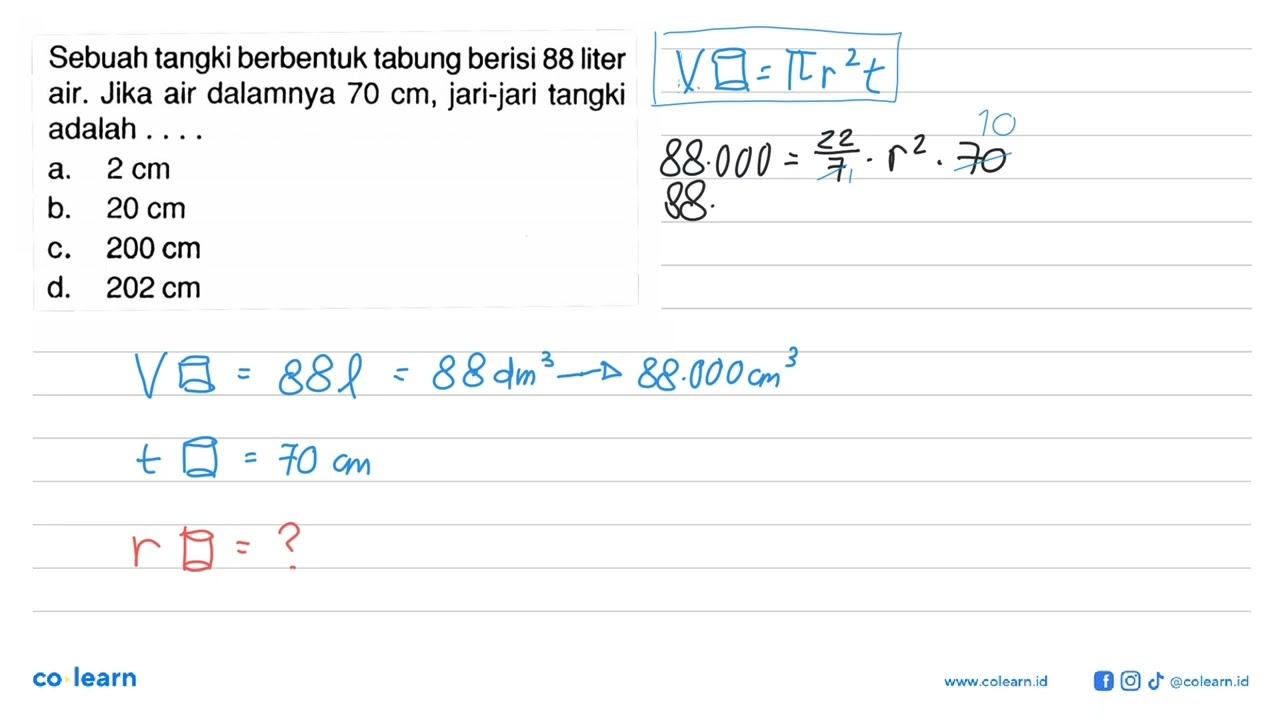 Sebuah tangki berbentuk tabung berisi 88 liter air. Jika