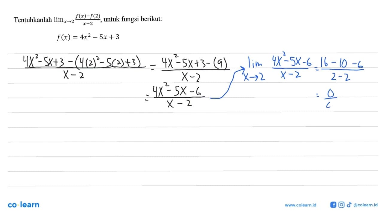 Tentuhkanlah lim x->2 (f(x)-f(2))/(x-2), untuk fungsi