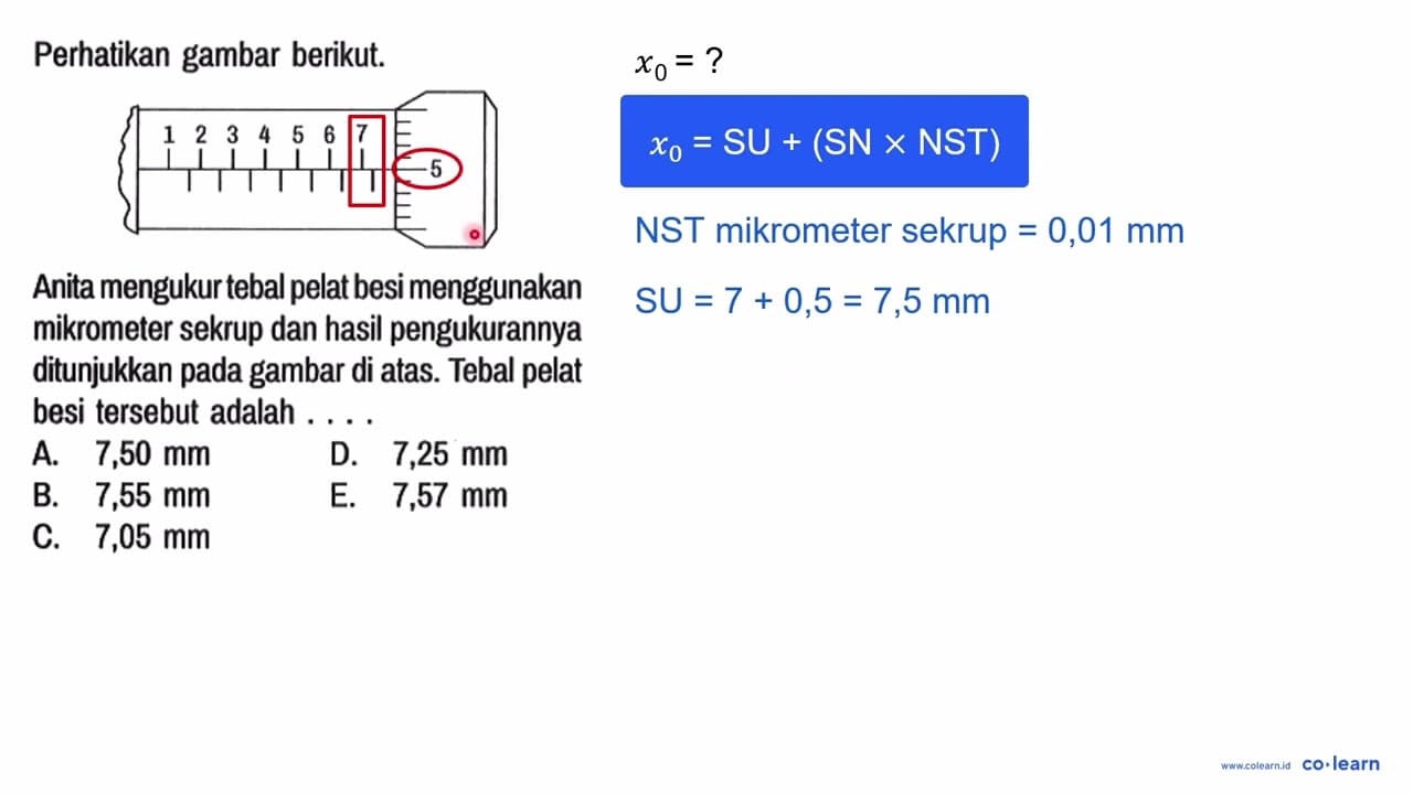 Perhatikan gambar berikut. 1 2 3 4 5 6 7 5 Anita mengukur