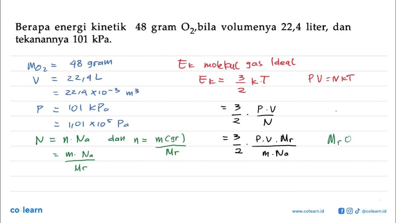 Berapa energi kinetik 48 gram O2, bila volumenya 22,4