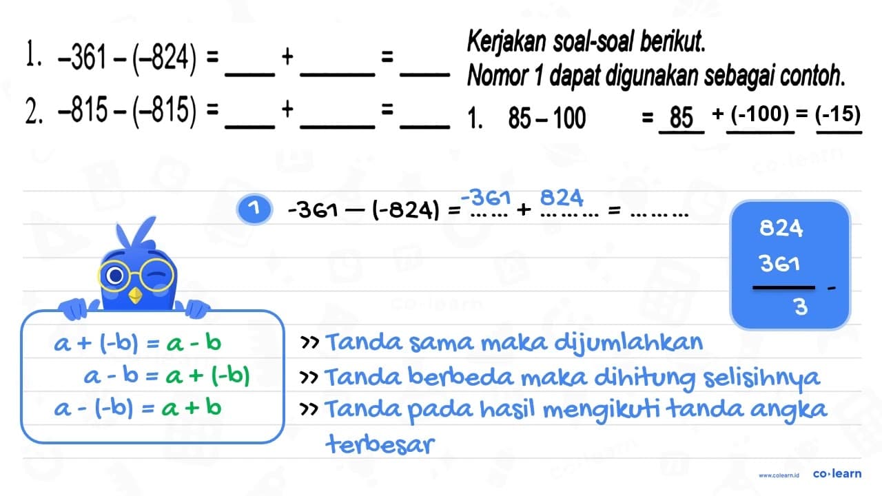 1. -361 - (-824) = ... + ... = ... 2. -815 - (-815) = ... +