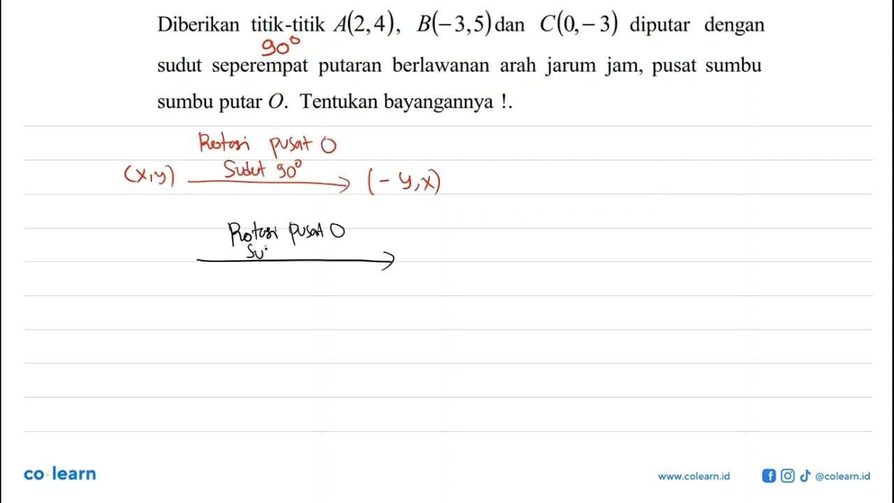 Diberikan titik-titik A(2, 4), B(-3, 5) dan C(0, -3)