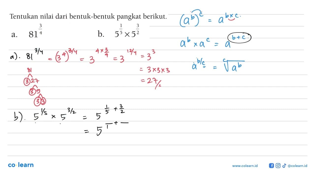 Tentukan nilai dari bentuk-bentuk pangkat berikut. a.