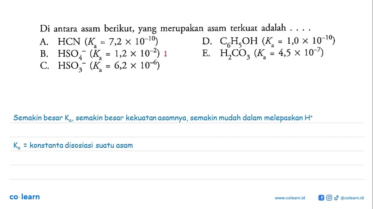 Di antara asam berikut, yang merupakan asam terkuat adalah