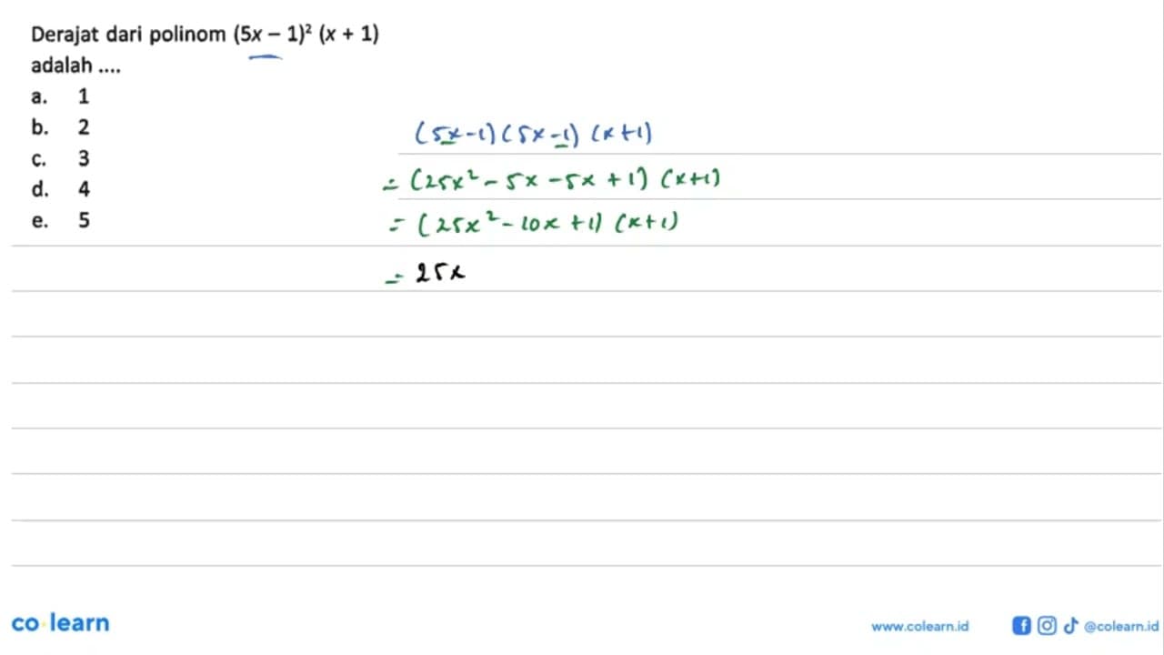 Derajat dari polinom (5x - 1)^2 (x + 1) adalah