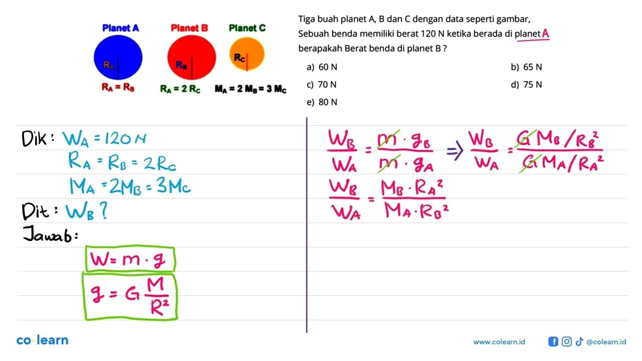 Tiga buah planet A, B dan C dengan data seperti gambar,