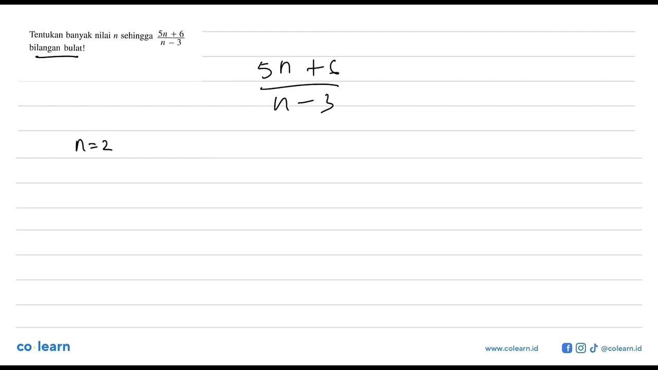 Tentukan banyak nilai n sehingga (5n + 6)/( n - 3) bilangan