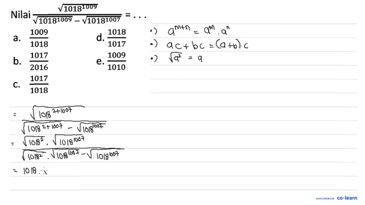 Nilai akar(1018^1009)/(akar(1018^(1009) -