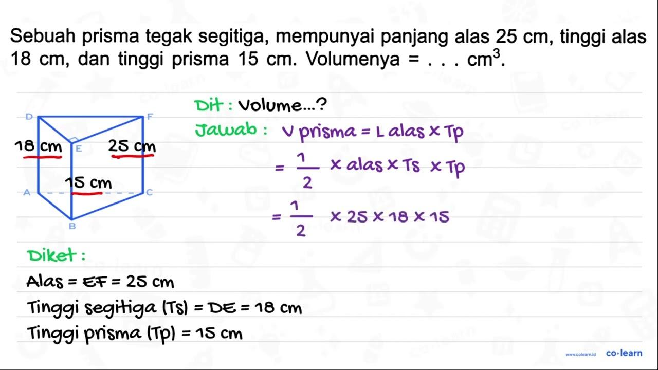 Sebuah prisma tegak segitiga, mempunyai panjang alas 25 cm
