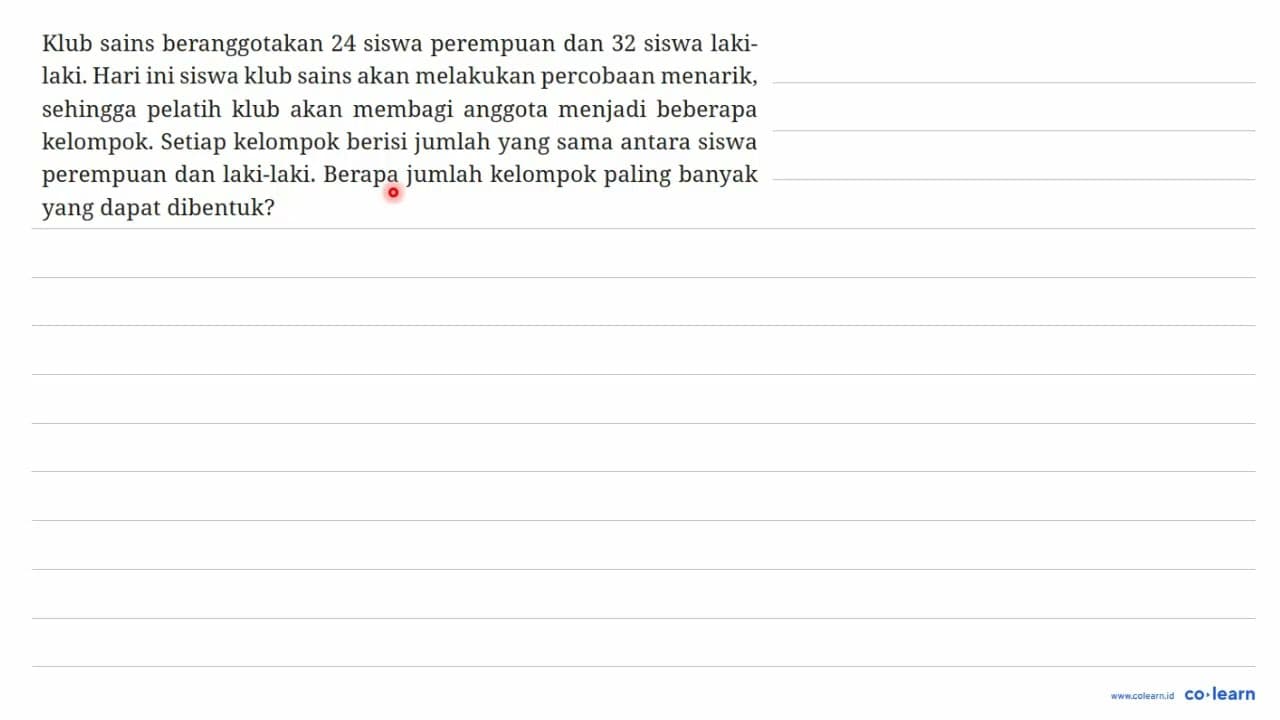 Klub sains beranggotakan 24 siswa perempuan dan 32 siswa