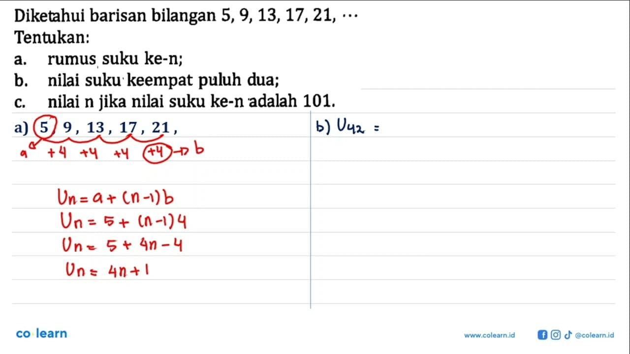 Diketahui barisan bilangan 5,9,13,17,21, Tentukan: a.rumus