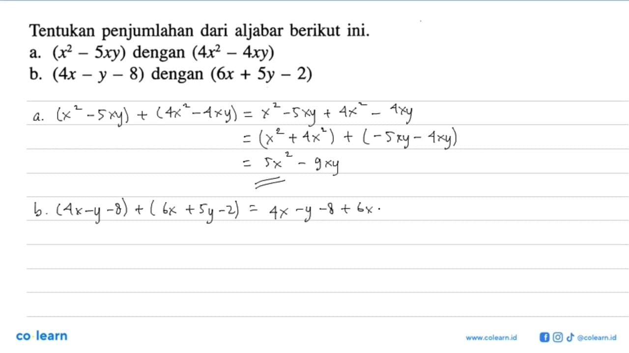 Tentukan penjumlahan dari aljabar berikut ini. a. (x^2 -