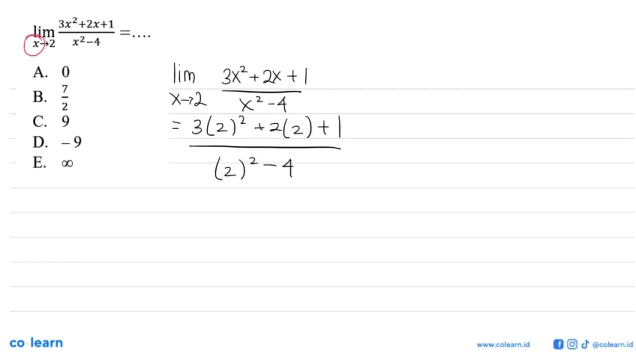 limit x ->2 (3x^2+2x+1)/(x^2-4)=...