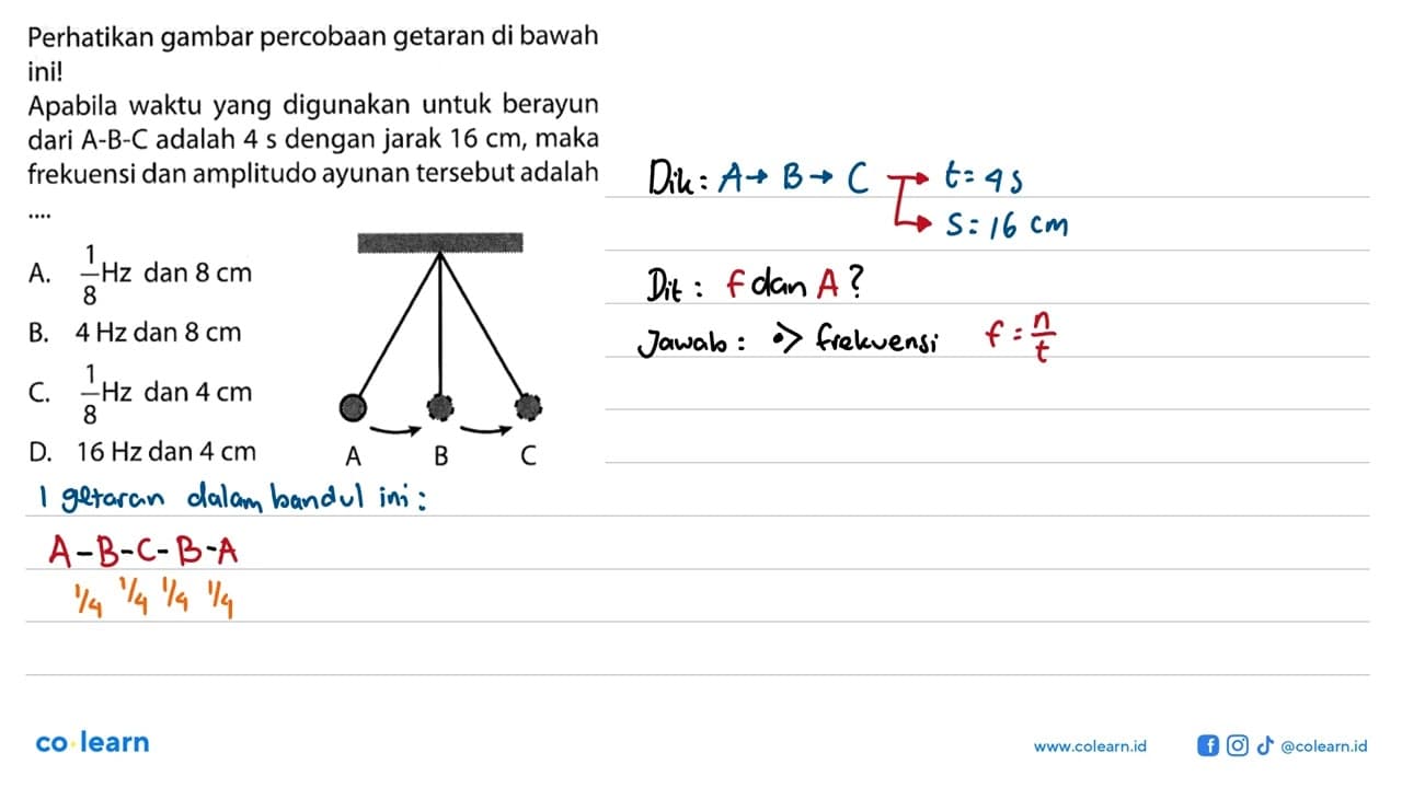 Perhatikan gambar percobaan getaran di bawah ini! Apabila