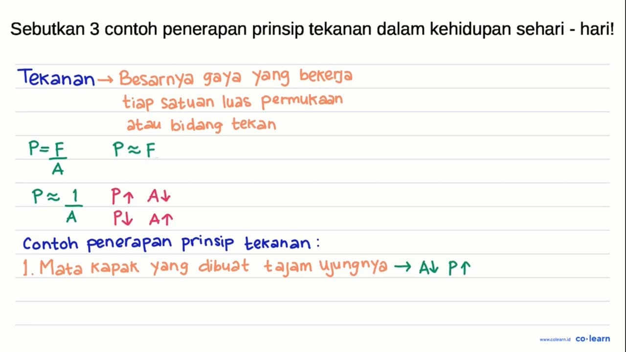 Sebutkan 3 contoh penerapan prinsip tekanan dalam kehidupan