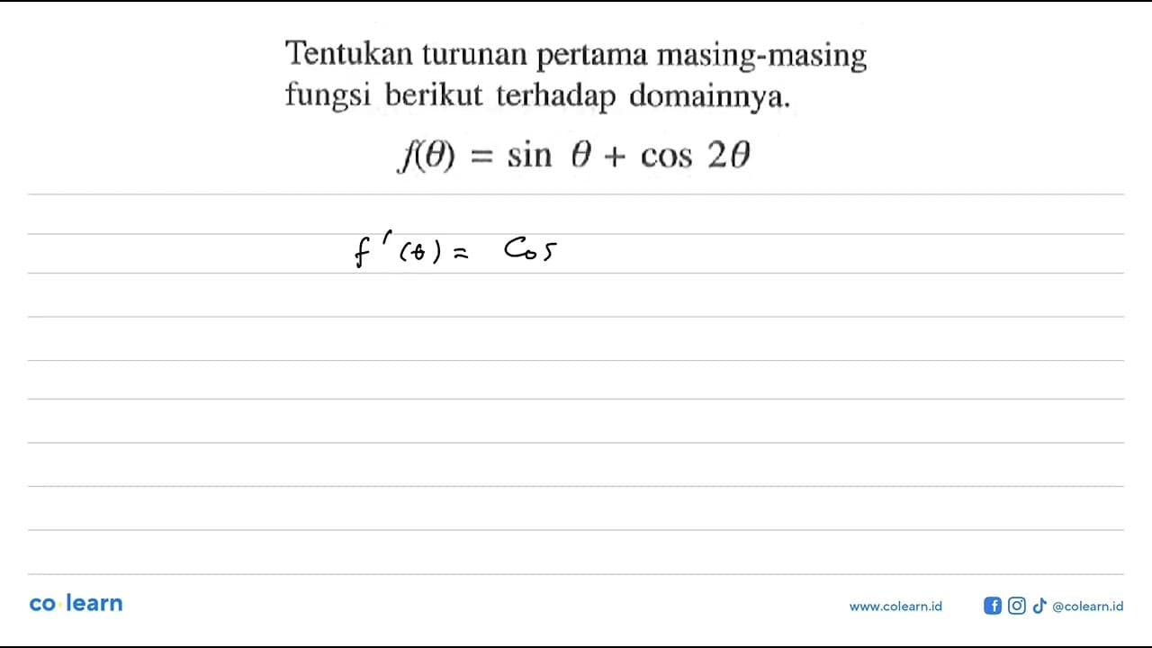 Tentukan turunan pertama masing-masing fungsi berikut