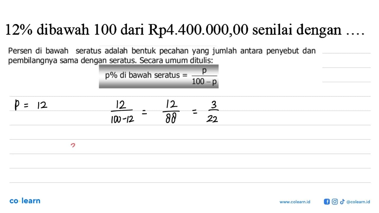 12 % dibawah 100 dari Rp 4.400.000,00 senilai dengan...